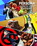 Le Persona Le livre de cuisine officiel
