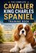The Complete Cavalier King Charles Spaniel Training Book
