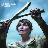 Sonic Rendezvous Lilith Lane - Pilgrim (CD)