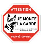 AUA SIGNALETIQUE - Achthoekig bord, eigendom, privéterrein, aandacht, hond Je Monte la Garde – Ø 270 mm, PVC 1,5 mm