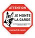 AUA SIGNALETIQUE - Achthoekig bord, eigendom, privéterrein, aandacht, hond Je Monte la Garde – Ø 270 mm, PVC 1,5 mm