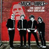 Sonic Rendezvous Muck & The Mires The Ghost Of Roky Erickson (7" Single)