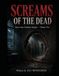 SCREAMS OF THE DEAD: Voices from Zeinhom Morgue - Volume Two: A Literary Horror Series: Dark Secrets, Ancient Houses, and Unforgiving Legends