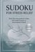 Sudoku for Stress Relief: Decompress, Reset & Find Calm with 100 Gentle Puzzles + Inspirational Quotes on Every Page | 6x9 inches, 200 Pages | Solutions Included