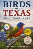 Birds Of Texas Identification Guide: A Field guide to 80 iconic species