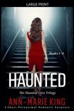 Haunted Libri GmbH The Haunted Love Trilogy- Haunted (The Haunted Love Trilogy Books 1-3)