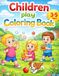 Children Play Coloring Book: Easy and Cute Coloring Pages for Kids Ages 3–5 – Playground, Friends, Animals & More