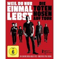 Die Toten Hosen Weil Du nur einmal lebst-Die Toten Hosen auf Tour