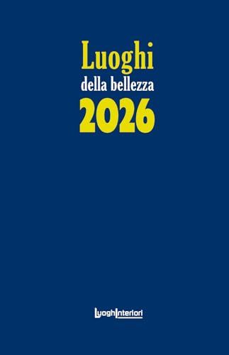 Luoghi della bellezza 2026