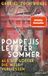 Pompejis Propyläen Verlag Pompejis letzter Sommer