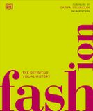 Fashion: DK Definitive Cultural Histories- Fashion