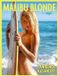 Malibu Blonde Hardcover