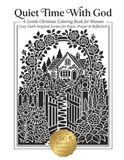 Quiet Time With God Christian Coloring Book for Women