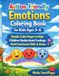 Autism-Friendly Emotions Coloring Book for Kids Ages 3–6: Simple Calm Pages to Help Children Understand Feelings, Build Emotional Skills & Relax