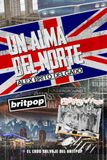 Un Alma del Norte: El Lado Salvaje del Britpop