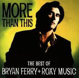 Ferry, Bryan More Than This - Best Of Ferry/Roxy