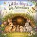 Little Hops, Big Adventures: Cutest bunny adventure book for bedtime stories. Ages 1-10!!!