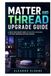 Matter and Thread Upgrade Guide: Move Your Smart Home to Modern Standards Without Breaking Existing Devices