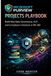 MICROSOFT PURVIEW PROJECTS PLAYBOOK: Build Real Data Governance, DLP, and Compliance Solutions in MS 365