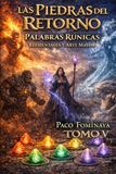 Las Piedras del Retorno - Tomo V - Elementales y Arte Mayor: Enciclopedia Rúnica de La Tierra de Sarión