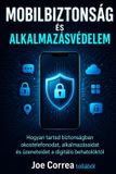 Mobilbiztonság Libri GmbH Mobilbiztonság és alkalmazásvédelem: Hogyan tartsd biztonságban okostelefonodat, alkalmazásaidat és üzeneteidet a digitális behatolóktól: 5