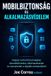 Mobilbiztonság Libri GmbH Mobilbiztonság és alkalmazásvédelem: Hogyan tartsd biztonságban okostelefonodat, alkalmazásaidat és üzeneteidet a digitális behatolóktól: 5