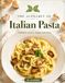 The Alphabet of Italian Pasta