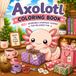 COZY AXOLOTL COLORING BOOK