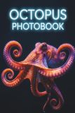 Shadows of the Deep: An Octopus Photobook