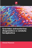 Gravidez Edicoes Nosso Conhecimento Gravidez extrauterina Paperback