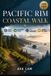 Pacific Rim Coastal Walk: Beach Trails, Rainforest Paths, Tide Awareness & Scenic Day Hikes Paperback