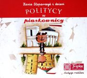 Kasia Stoparczyk i Dzieci: Politycy w Piaskownicy [CD]