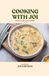 Cooking With Joi: Almost Dairy-Free Recipes
