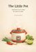 The Independently Published The Little Pot