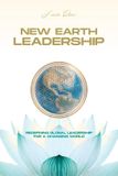 New Earth Leadership: Redefining Global Leadership for a Changing World