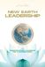 New Earth Leadership: Redefining Global Leadership for a Changing World