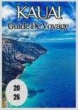 Kauai Guide de voyage 2026