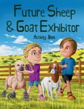 Future Sheep & Goat Exhibitor Activity Book