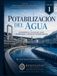 Potabilización del Agua, Volumen 1: Fundamentos, calidad del agua, tratabilidad y procesos convencionales