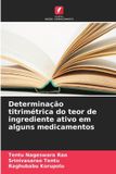 Determinação OmniScriptum SRL Determinação titrimétrica do teor de ingrediente ativo em alguns medicamentos
