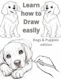 Learn how to draw easily: Dogs and Puppies edition