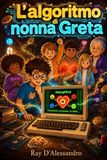 L'algoritmo di nonna Greta: Quando le emozioni vanno in crash, serve un Team Debug