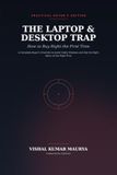 The Laptop & Desktop Trap / How to Buy Right the First Time / 12345