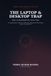 The Laptop & Desktop Trap / How to Buy Right the First Time / 12345