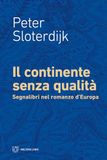 Il Meltemi Il continente senza qualità. Segnalibri nel romanzo d'Europa