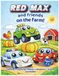 Red Max and Friends On The Farm An Educational Coloring and Activity Book for Toddlers and Preschoolers: A Fun Coloring and Activity Book for Kids ... Games, Mazes, Counting & Farm Adventures