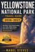 Yellowstone National Park Travel Guide 2026–2027