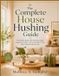 The Libri GmbH The Complete House Hushing Guide