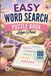 Easy Word Search Puzzle Book: 100 Easy Large Print Puzzles for Adults, Seniors, and Teens