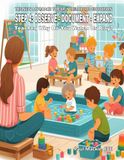 The New Approach to Early Childhood Education: Step 4: Teacher, Why Do You Watch Us Play?